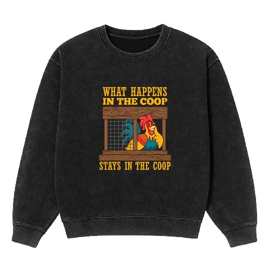 Chicken Coop Poultry Farmer Farm Animal Chickens Mineral Wash Sweatshirts