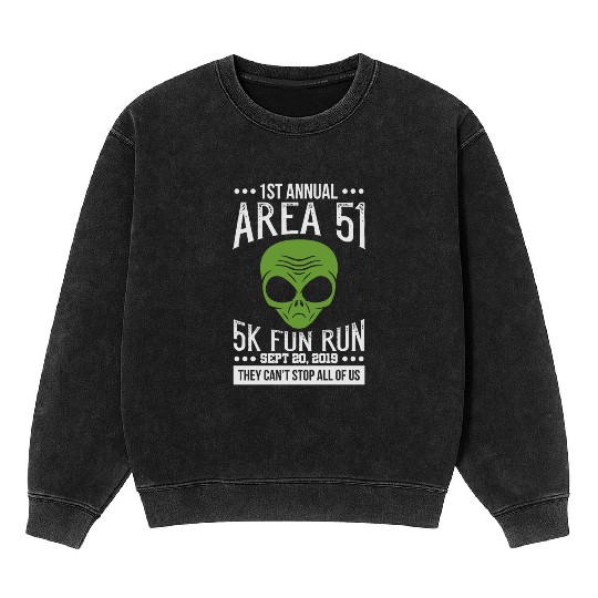 Area 51 Alien Fun run Mineral Wash Sweatshirts