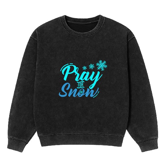 Pray for Snow Snow White Christmas Praying Mineral Wash Sweatshirts