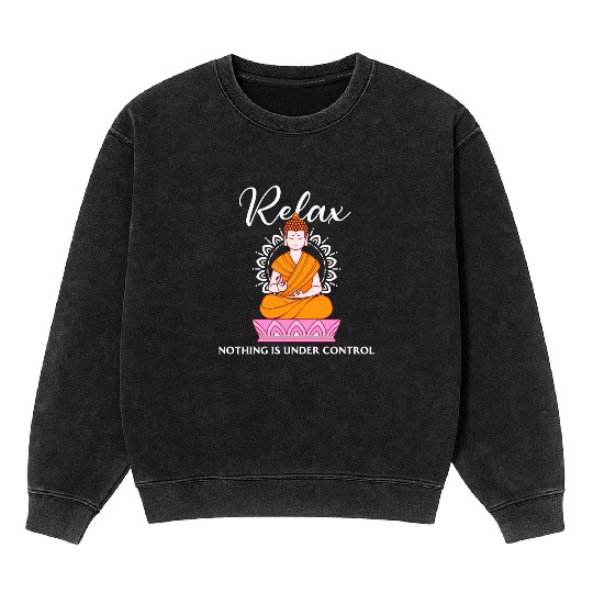 Buddha Quote india hindu shanti Buddhist Relax Mineral Wash Sweatshirts