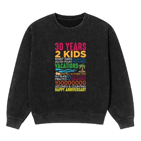 30 years Wedding Anniversary 2 kids Parents Mineral Wash Sweatshirts