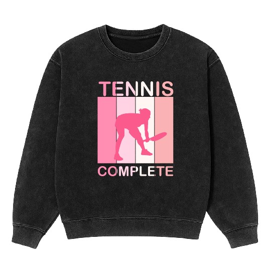 Tennis woman complete gift girl Mineral Wash Sweatshirts
