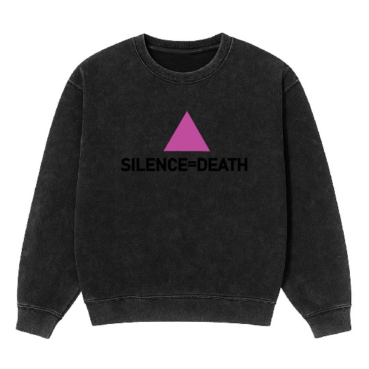 Silence=death Mineral Wash Sweatshirts