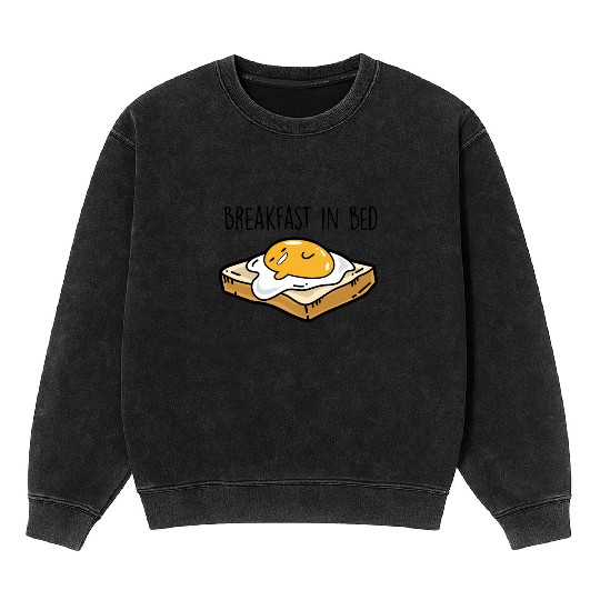 Fried egg toast - Breakfast in bed Mineral Wash Sweatshirts