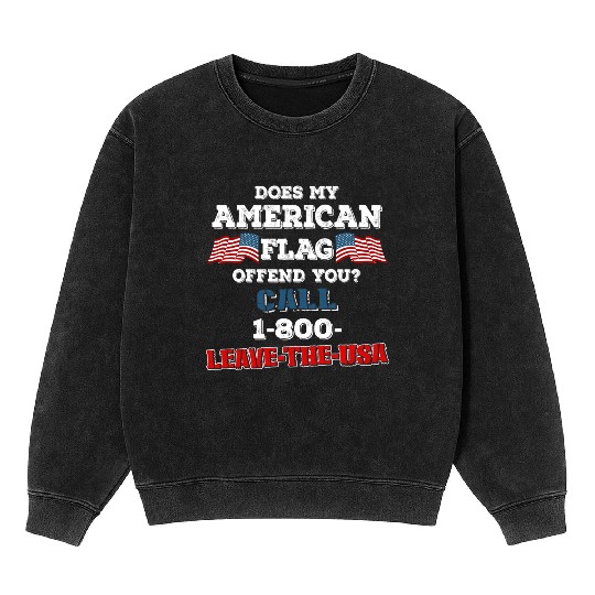 Does My American Flag Offend You Mineral Wash Sweatshirts