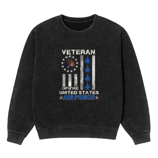 Veteran Of The United States Air Force US Air Mineral Wash Sweatshirts