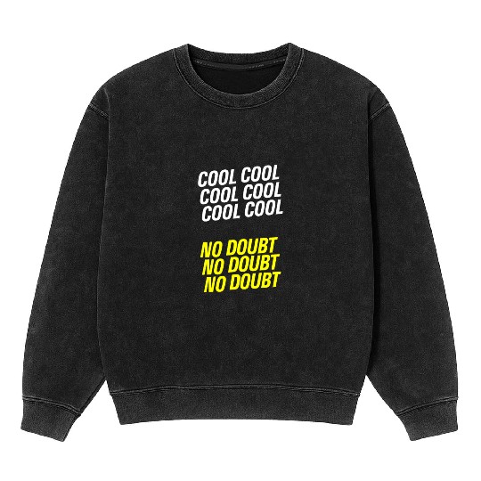 Brooklyn Nine Nine - Cool Cool Cool Mineral Wash Sweatshirts