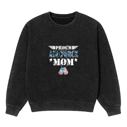 Proud Air Force Mom Us Flag Dog Tags Wings Militar Mineral Wash Sweatshirts