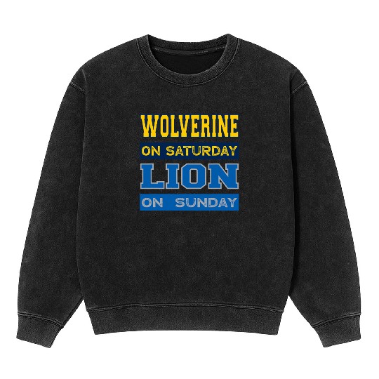 Wolverine on Saturday Lion on Sunday Detroit Mineral Wash Sweatshirts