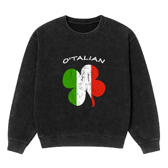 O'talian Funny Italian Irish, St Patricks Day Mineral Wash Sweatshirts