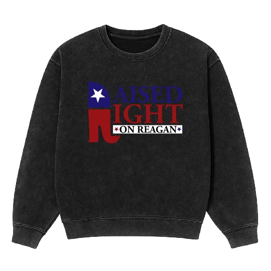 Raised Right On Reagan 80'S Nostalgia Mineral Wash Sweatshirts