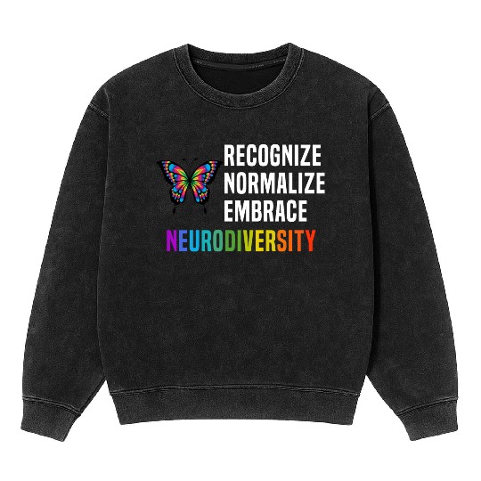 Recognize Embrace Neurodiversity Mineral Wash Sweatshirts