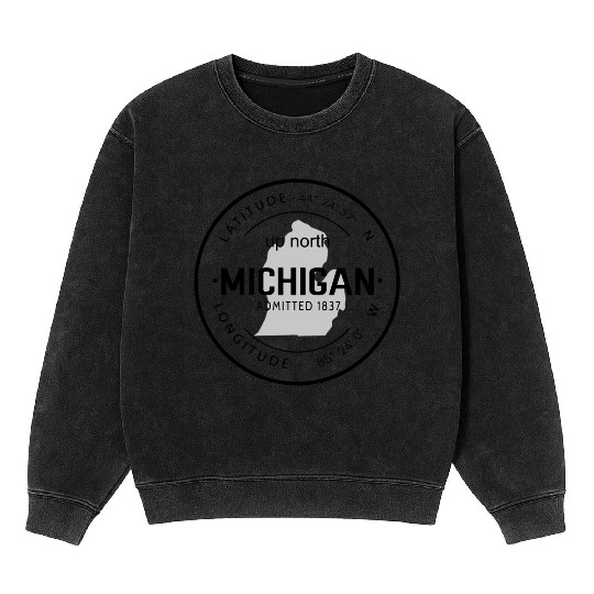 Up North Michigan 1837 Great Lakes Latitude And Lo Mineral Wash Sweatshirts