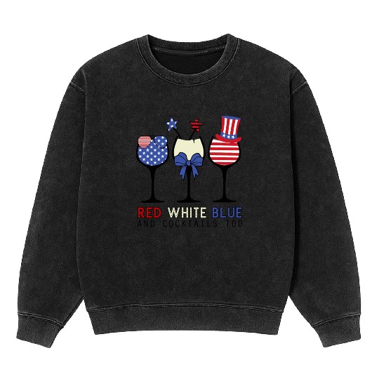 Red White Blue and Cocktails Mineral Wash Sweatshirts