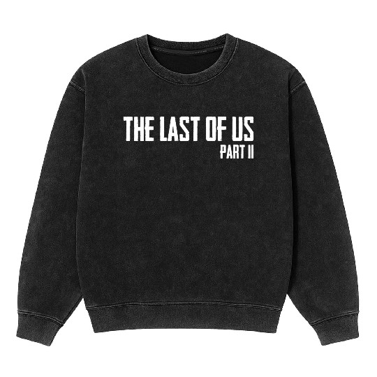 The Last Of Us Part 2 Mineral Wash Sweatshirts