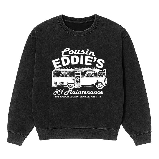 Cousin Eddies Rv Maintenance Mineral Wash Sweatshirts
