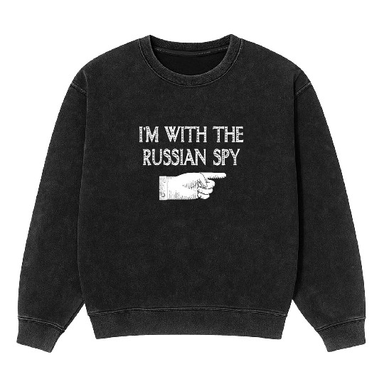 I'm With Russian spy Matching Halloween Costume Mineral Wash Sweatshirts