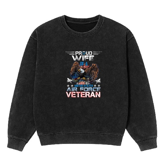 Veteran-Proud Wife Of Us Air Force Veteran Patriot Mineral Wash Sweatshirts