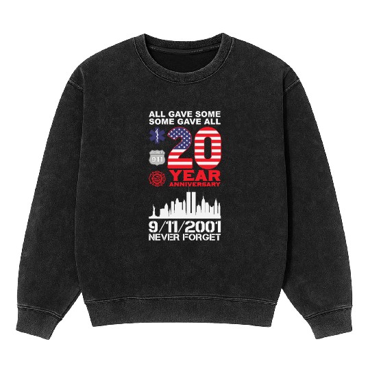 Patriot Day Never Forget 9 11 2001 Anniversary Mineral Wash Sweatshirts