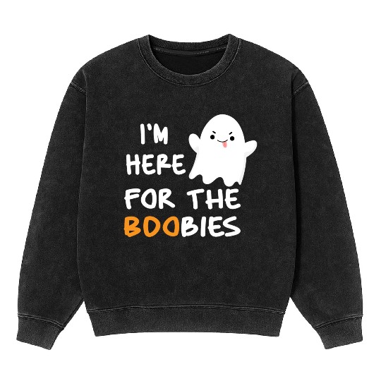 I'm Here For the Boobies Funny Baby Halloween Mineral Wash Sweatshirts