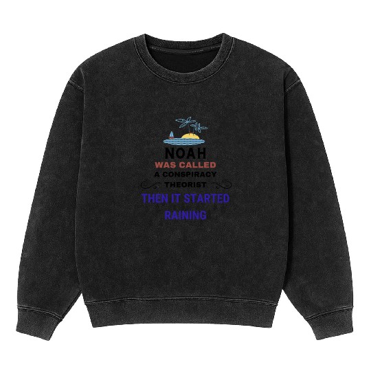 Conspiracy Theory of Noah's Ark Mineral Wash Sweatshirts