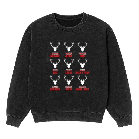 Funny Christmas Reindeer Hunter Deer Meat Hunting Mineral Wash Sweatshirts