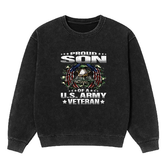 Proud Son Of A US Army Veteran Military Mineral Wash Sweatshirts