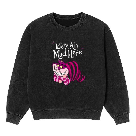 Cheshire Cat Were all Mad Here Cat 1669 Mineral Wash Sweatshirts