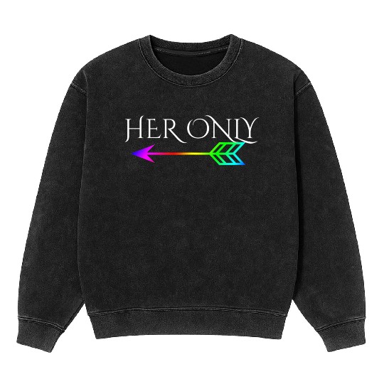 Cute Gay Couple Lesbian Valentines Day T Her Only Mineral Wash Sweatshirts