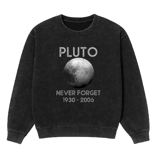 Pluto Never Forget Mineral Wash Sweatshirts
