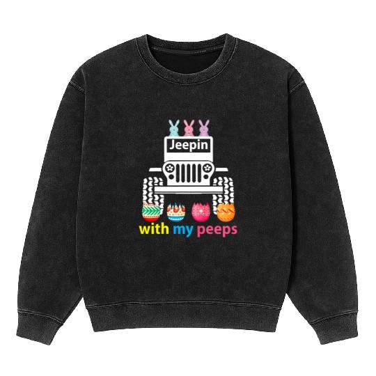 Jeepin With My Peeps Rabbit Riding Jeep Gift Mineral Wash Sweatshirts