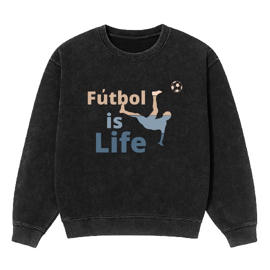 Football is life Mineral Wash Sweatshirts