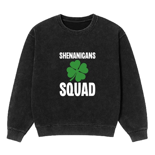 Shenanigans Squad Mineral Wash Sweatshirts