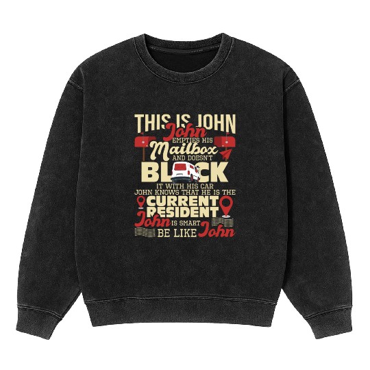 Be Like John Postal Worker Mailman Postman Mail Mineral Wash Sweatshirts