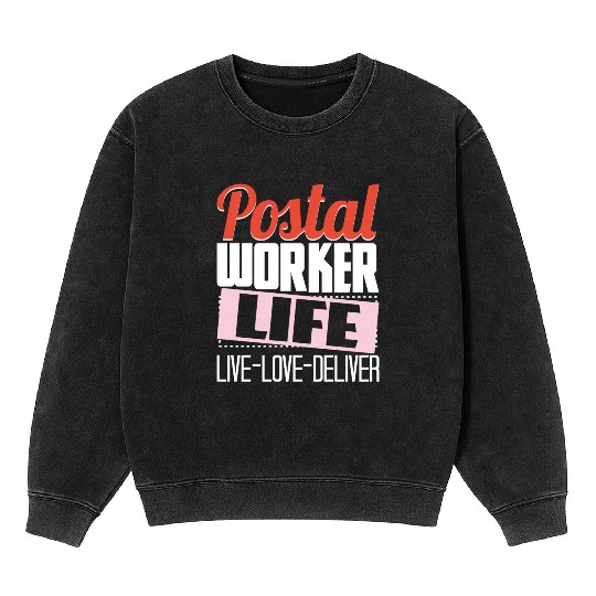Postal Worker Life Mailman Mailwoman Postman Mail Mineral Wash Sweatshirts