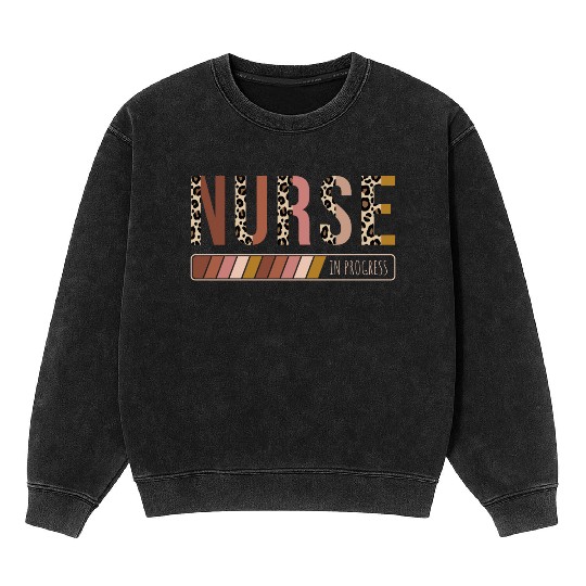 Nurse Loading Nurse In Progress Future Nurse Mineral Wash Sweatshirts