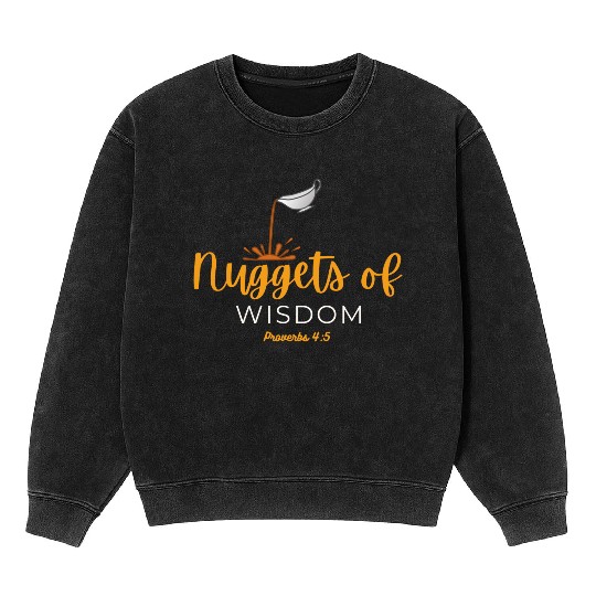 Nuggets of Wisdom Mineral Wash Sweatshirts