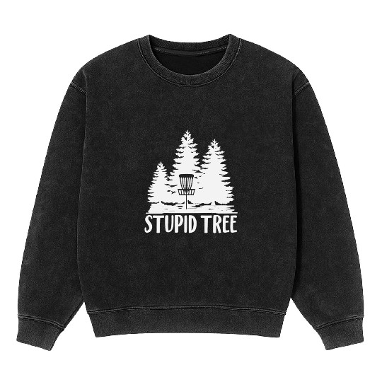 Stupid Tree Disc Golf Mineral Wash Sweatshirts