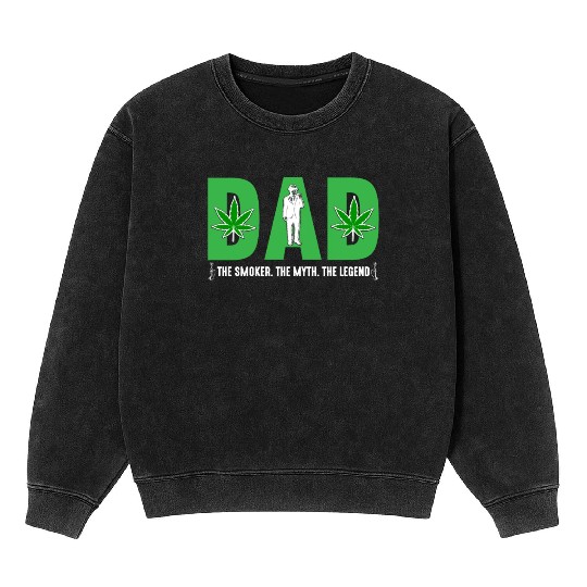 Dad The Smoker The Myth The Legend Gift for Daddy Mineral Wash Sweatshirts