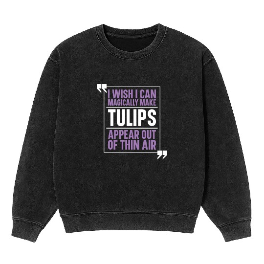 Tulip Garden Gardening Mineral Wash Sweatshirts