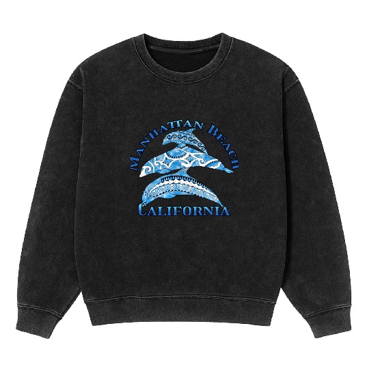Manhattan Beach California Vacation Tribal Dolphin Mineral Wash Sweatshirts