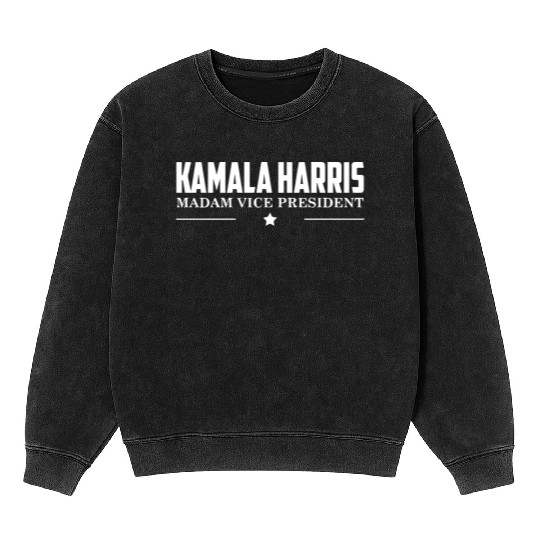 MADAM VICE PRESIDENT KAMALA HARRIS Mineral Wash Sweatshirts