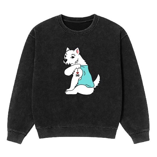 I Love Dad Westie Mineral Wash Sweatshirts