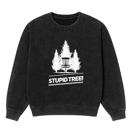 Funny Disc Golf Stupid Tree Distressed Frisbee Mineral Wash Sweatshirts