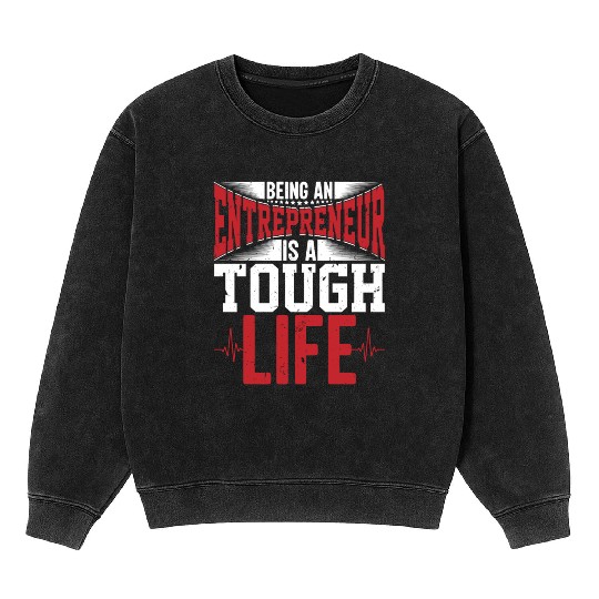 Business Mindset Lifestyle Entrepreneur Gifts Idea Mineral Wash Sweatshirts