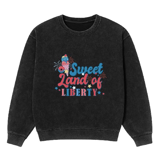 Sweet Land Of Liberty Mineral Wash Sweatshirts
