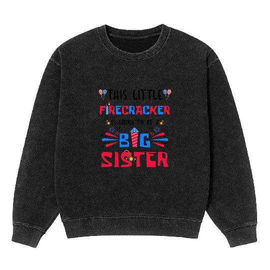 This Little Firecracker is going to be Big Sister Mineral Wash Sweatshirts