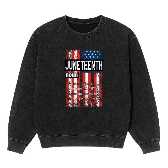 Juneteenth Black History Day Pride Gift Mineral Wash Sweatshirts