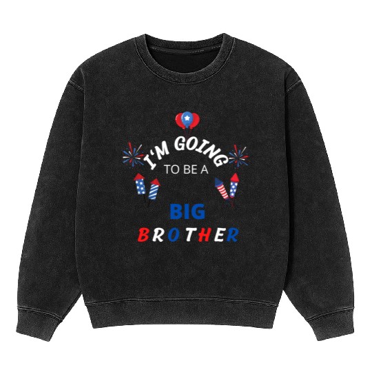 i am going to be a big brother Mineral Wash Sweatshirts