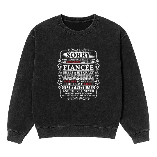 Funny My Heart Only Beating For My Fiance Mineral Wash Sweatshirts